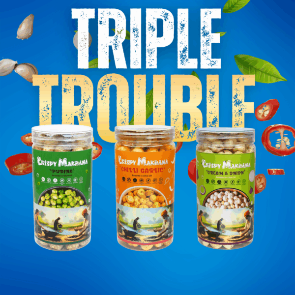 Creamonion, Chilligarlic, Pudina crispy makhana